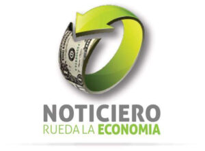Noticiero Rueda La Economía